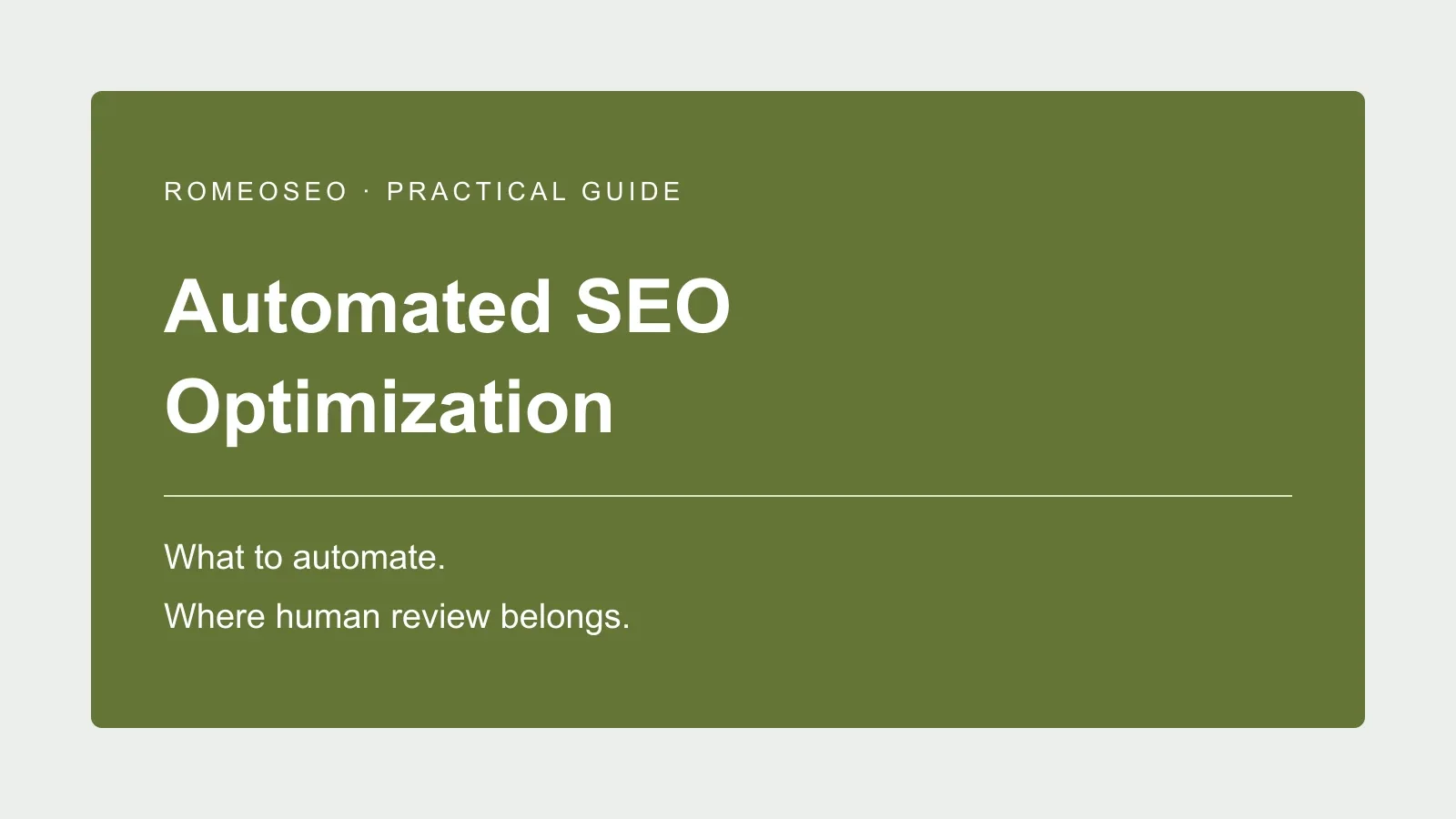 Automated SEO optimization: what to automate and where human review belongs
